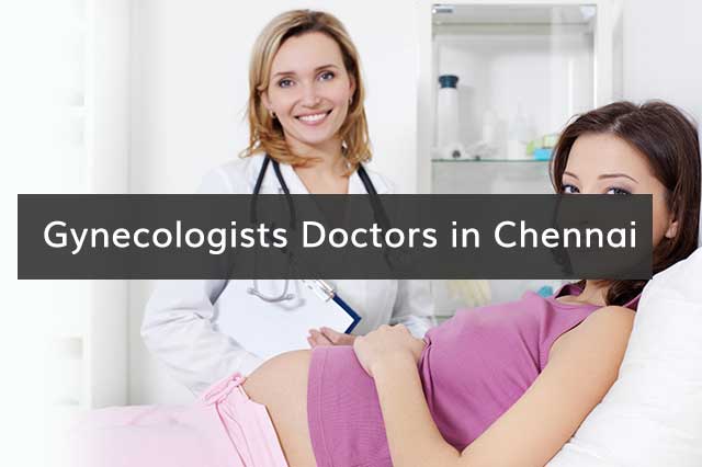 Gynecologists & Obstetricians Doctors in Chennai