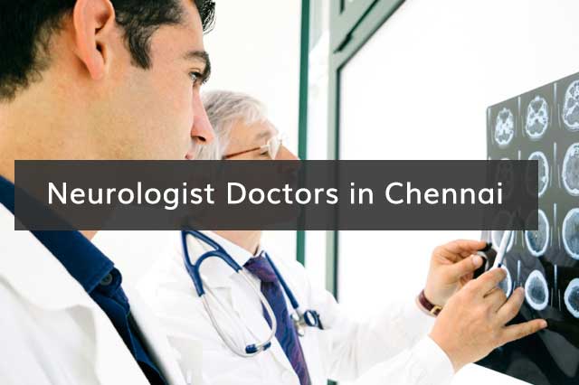 Neurologist Doctors in Chennai
