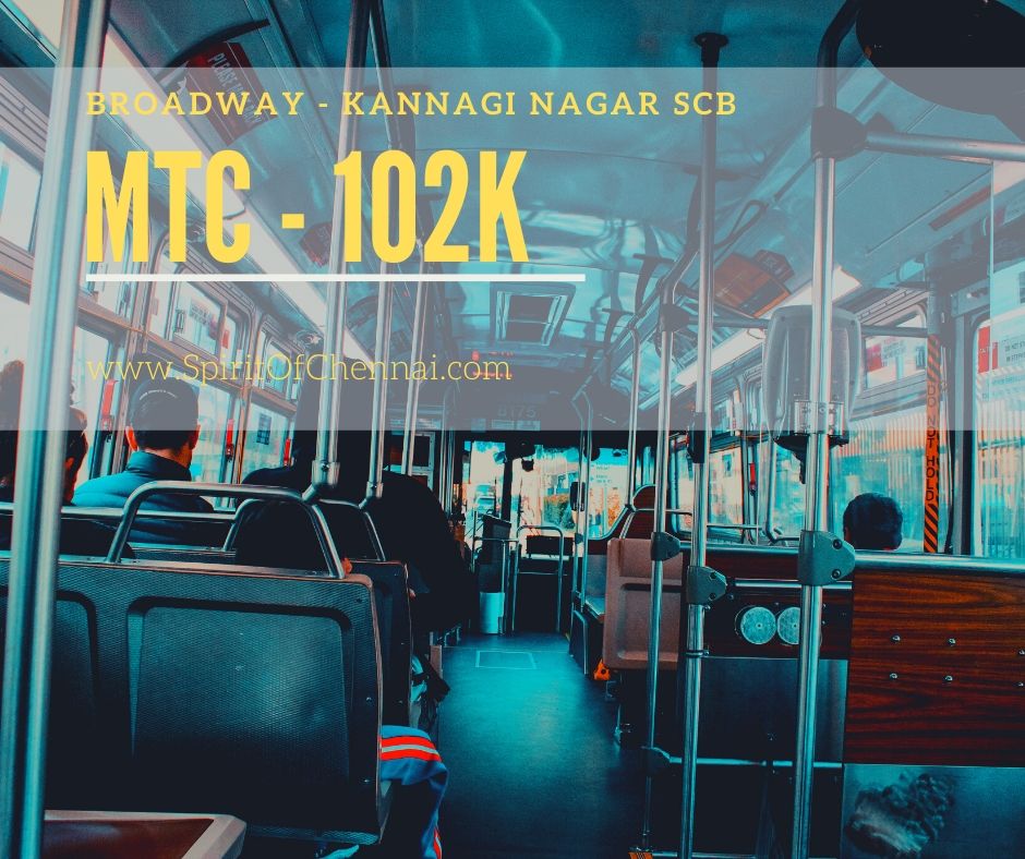 MTC Bus Route 102K - Broadway to Kannagi Nagar SCB