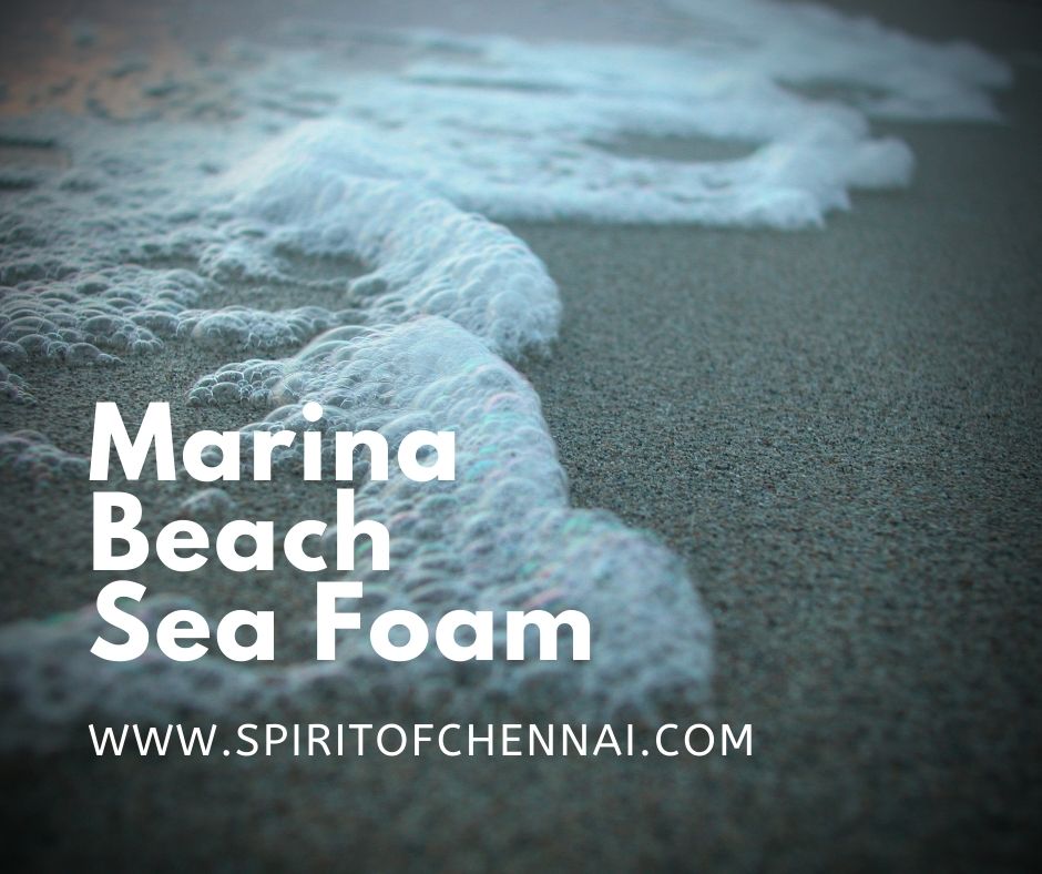 Chennai Sea Foam - Marina Beach