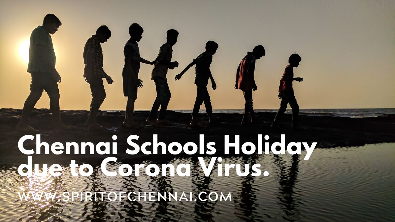 Chennai Corona Virus - School Holiday