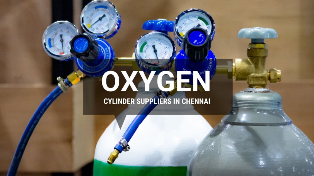 Oxygen Cylinder Suppliers in Chennai