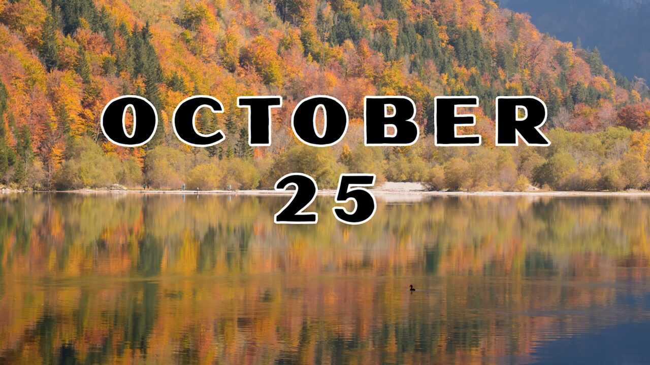 October 25